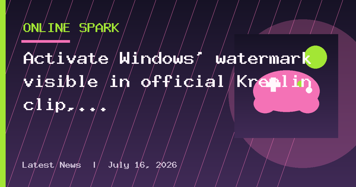 Activate Windows' watermark visible in official Kremlin clip, uses foreign Dell