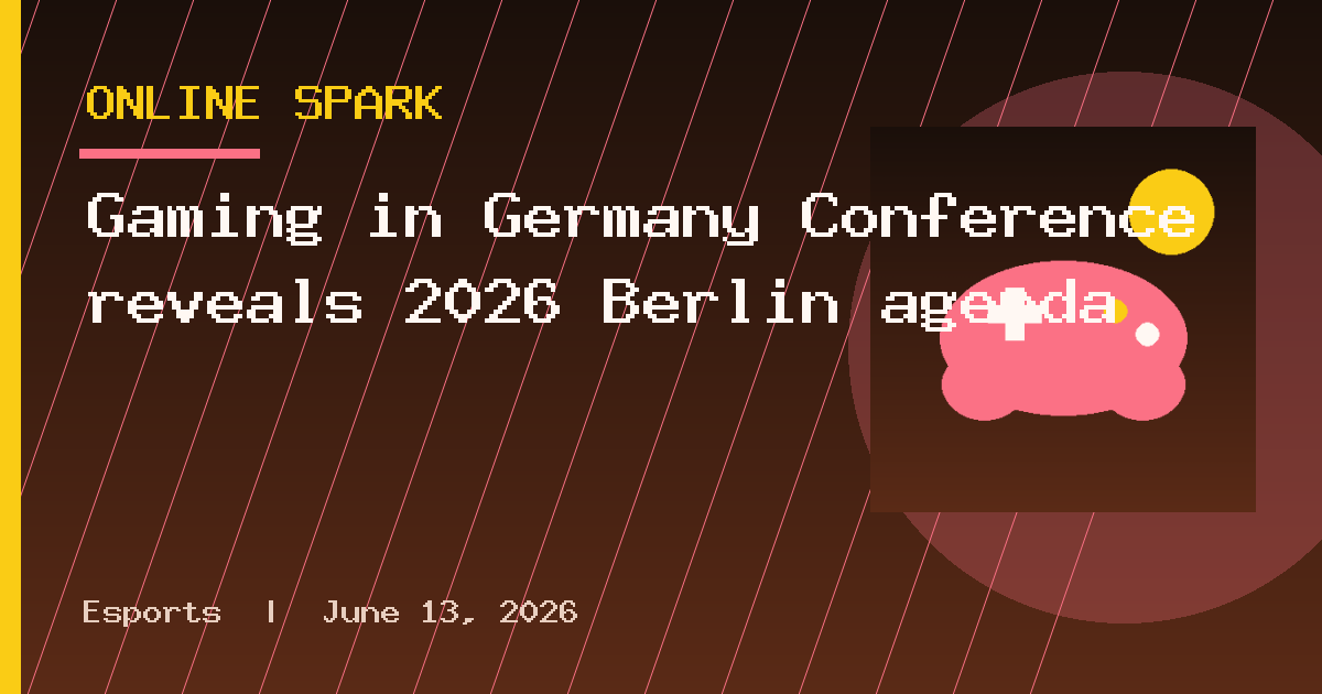 Gaming in Germany Conference reveals 2026 Berlin agenda