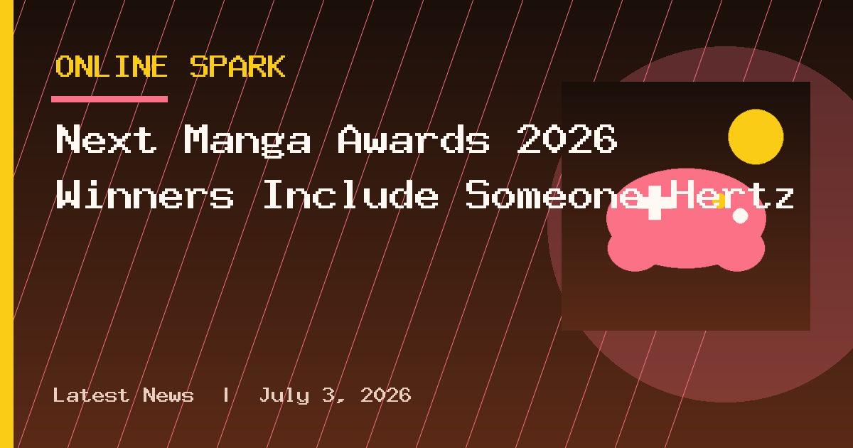 Next Manga Awards 2026 Winners Include Someone Hertz