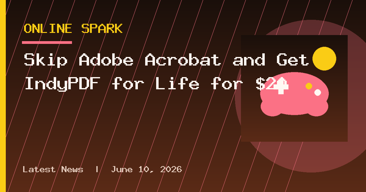 Skip Adobe Acrobat and Get IndyPDF for Life for $20