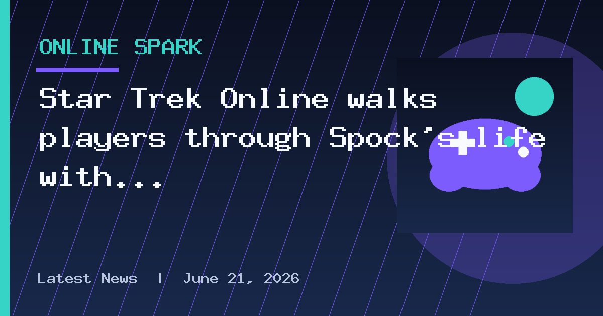 Star Trek Online walks players through Spock’s life with September 22’s