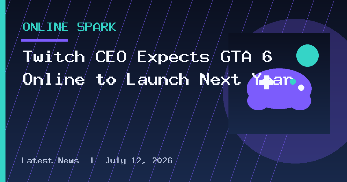 Twitch CEO Expects GTA 6 Online to Launch Next Year